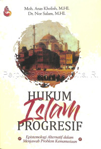Image of Hukum islam progresif : epistemologi alternatif dalam menjawab problem kemanusiaan