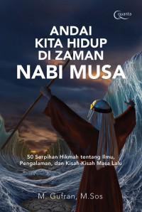 Image of Andai Kita Hidup di Zaman Nabi Musa