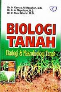 Image of Biologi Tanah: Ekologi Dan Makrobiologi Tanah