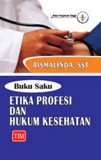 Image of BUKU SAKU ETIKA PROFESI DAN HUKUM KESEHATAN