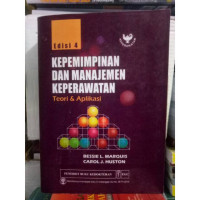 Image of Kepemimpinan dan Manajemen Keperawatan Teori dan Aplikasi