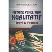 Image of Metode Penelitian Kualitatif Teori Dan Praktik