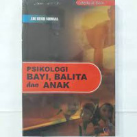 Image of PSIKOLOGI BAYI, BALITA dan ANAK