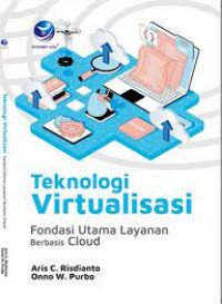Image of Teknologi virtualisasi : fondasi utama layanan berbasis cloud