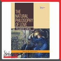 Image of The Natural Philosophy Of Love: filsafat cinta
